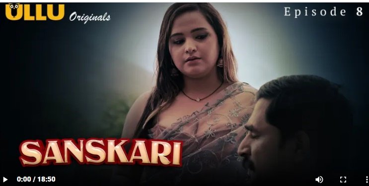 Sanskari Episode 8