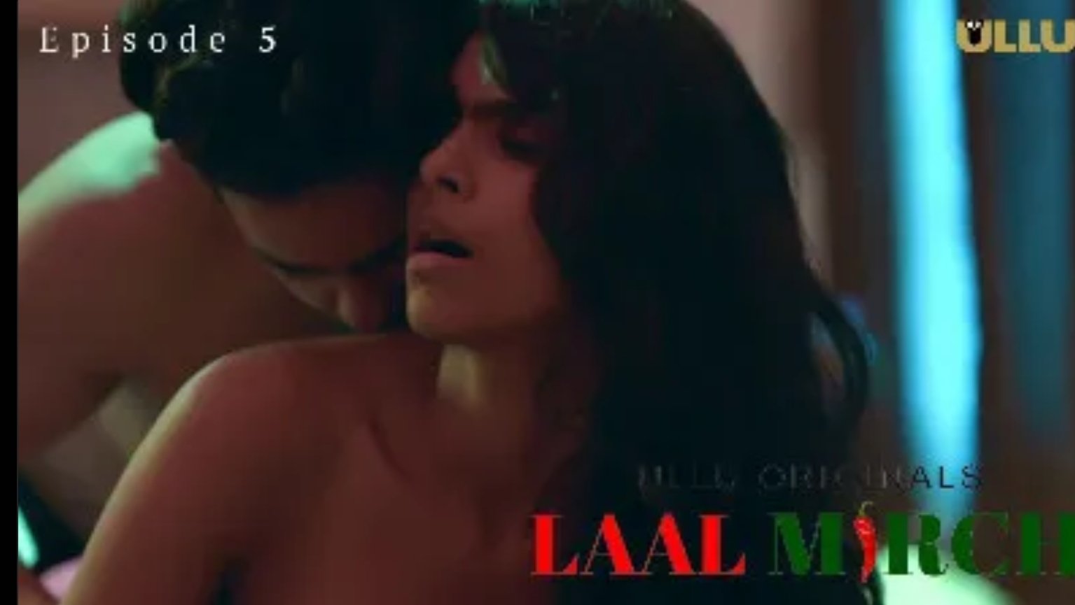 Laal Mirch EP-5
